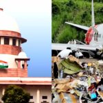 सुप्रीम कोर्ट ने एयर इंडिया हादसे के पायलटों को दोषी ठहराने वाली खबरों को बताया गैर-जिम्मेदाराना