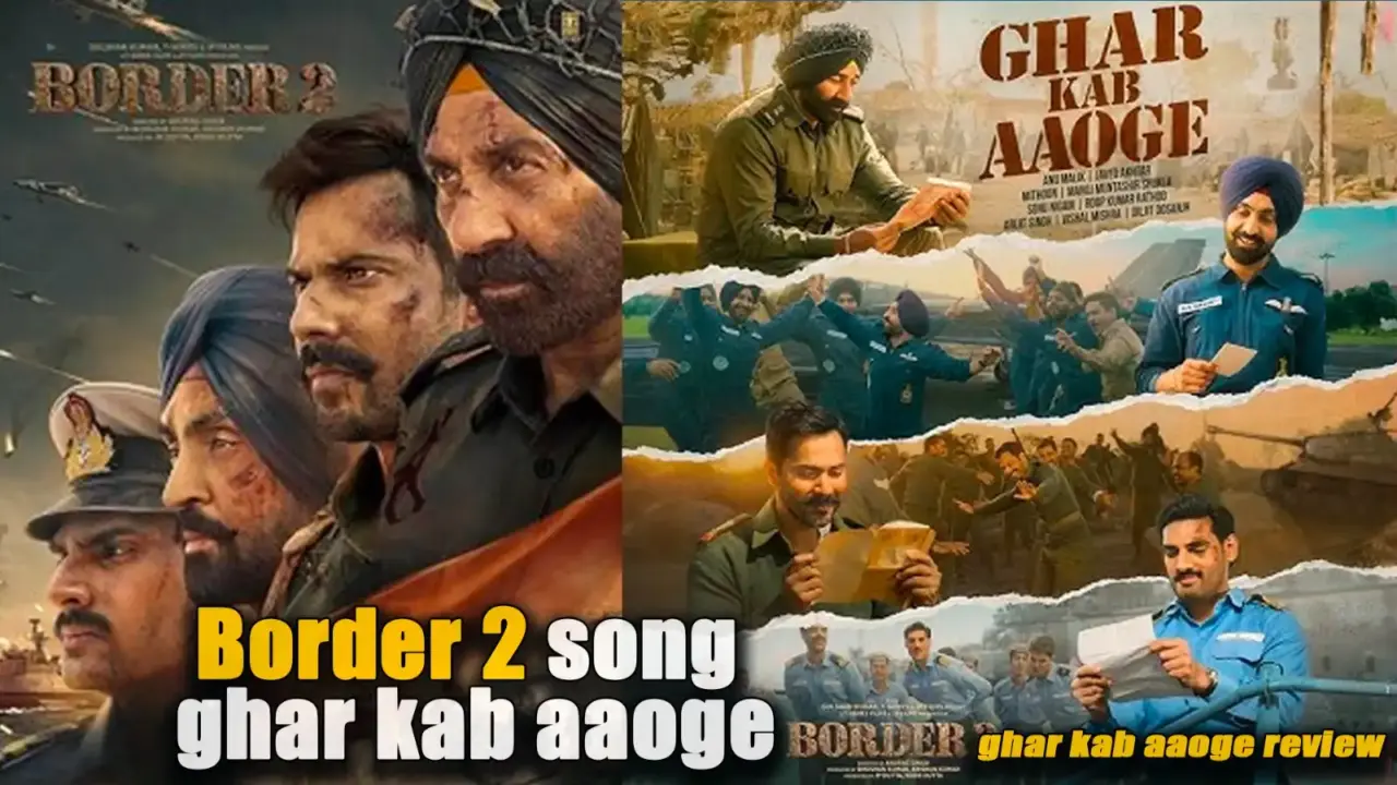 ghar kab aaoge song review border 2s heartfelt patriotic anthem