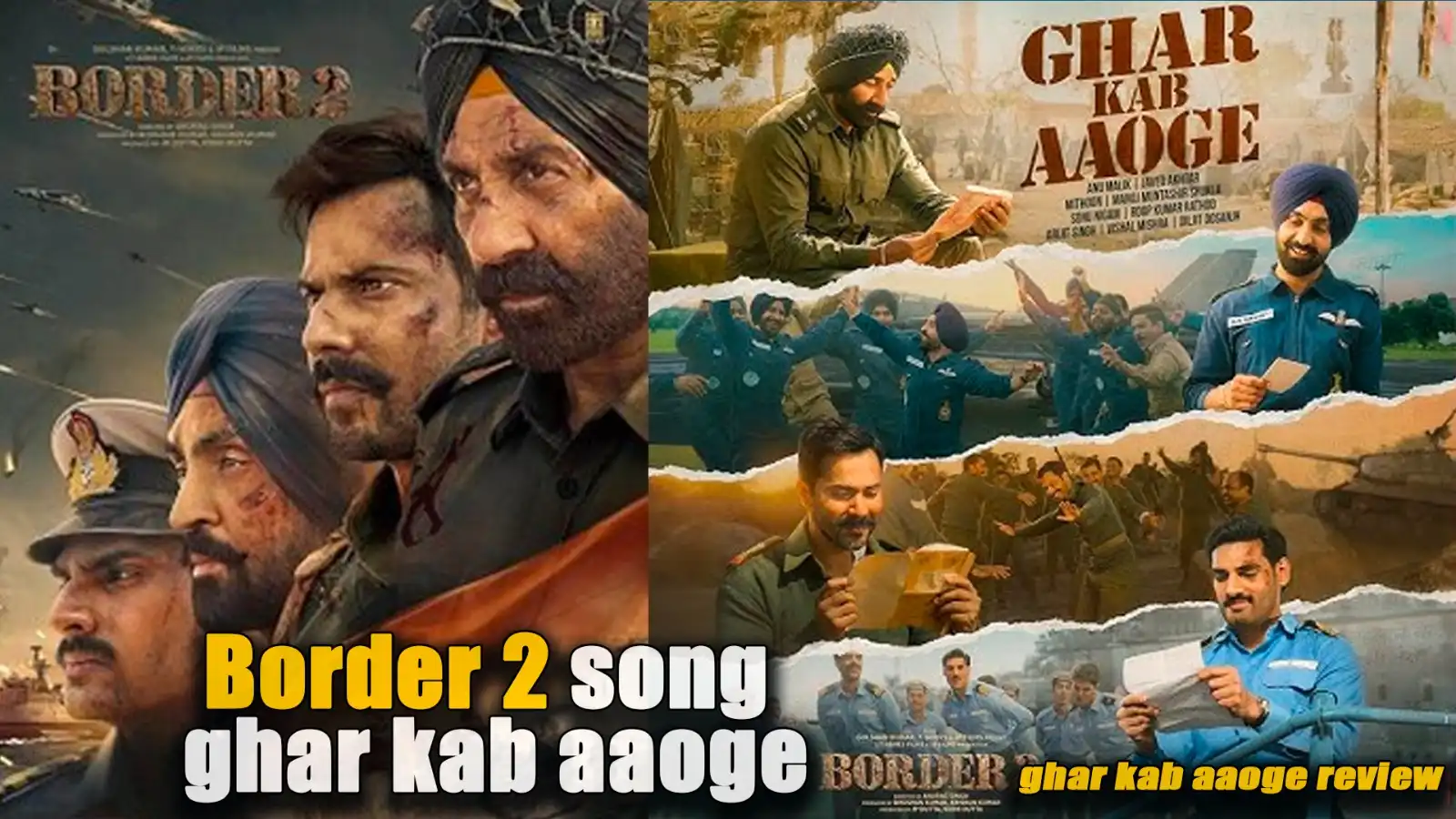 ‘Ghar Kab Aaoge’ सांग का रिव्यू, बॉर्डर 2 का दिल छूने वाला देशभक्ति एंथम
