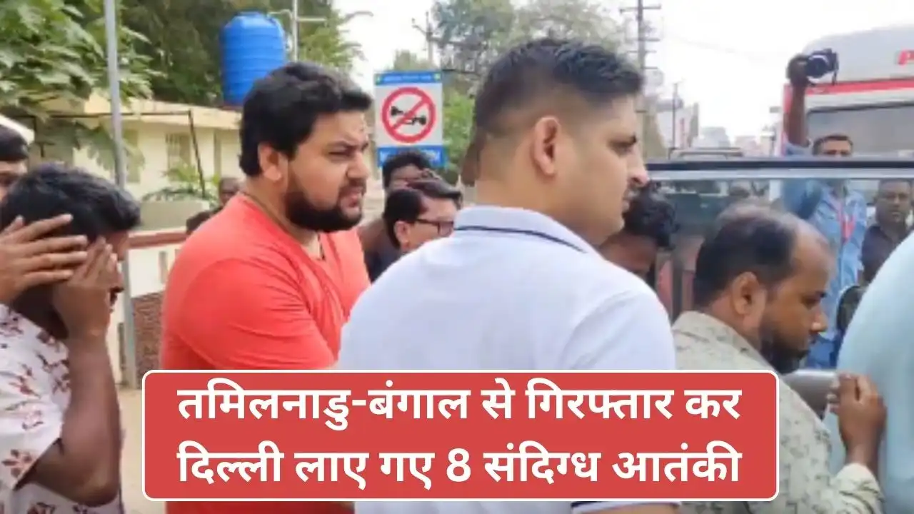 major terrorist attack averted in india delhi police arrest 8 suspects with isi links from tamil nadu and bengal