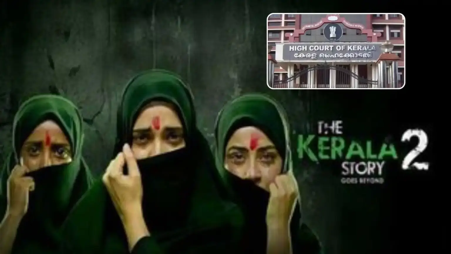 the kerala story filmmakers face a major setback as the high court imposes a ban on the films release